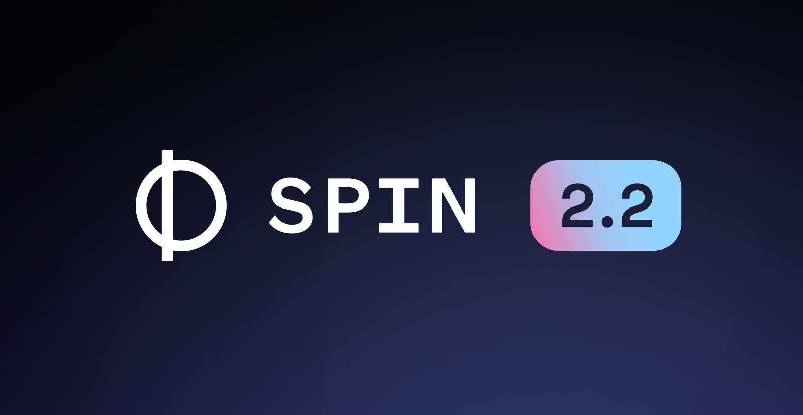 Announcing Spin 2.2