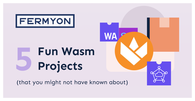 5 Fun Wasm Projects (that you might not have known about)