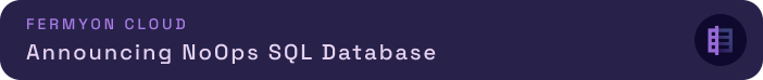 Announcing SQLite Databases in Fermyon Cloud