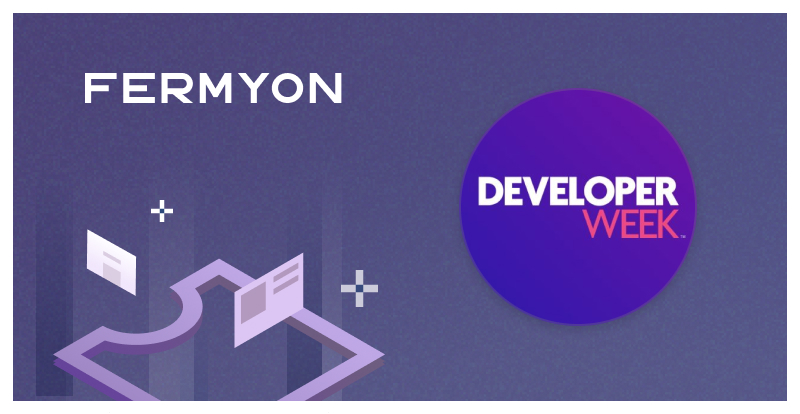 Fermyon @ DeveloperWeek '23