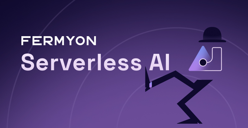 A “Silly Walk” through Fermyon Serverless AI