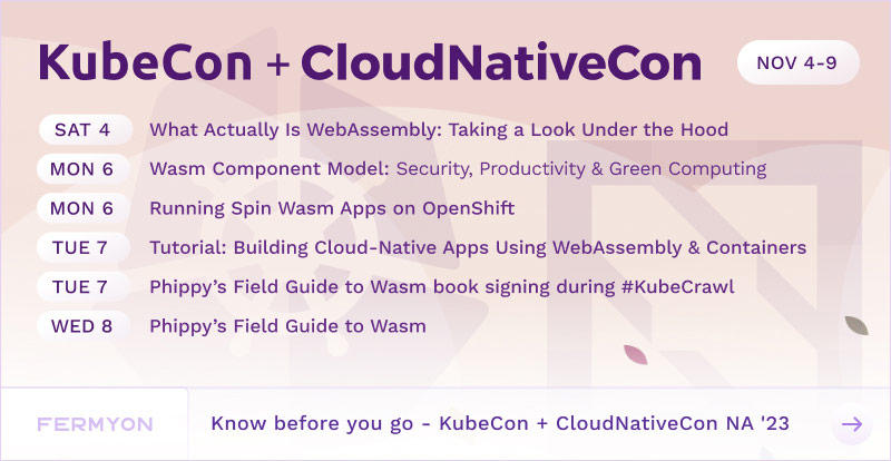 Fermyon @ KubeCon + CloudNativeCon NA '23