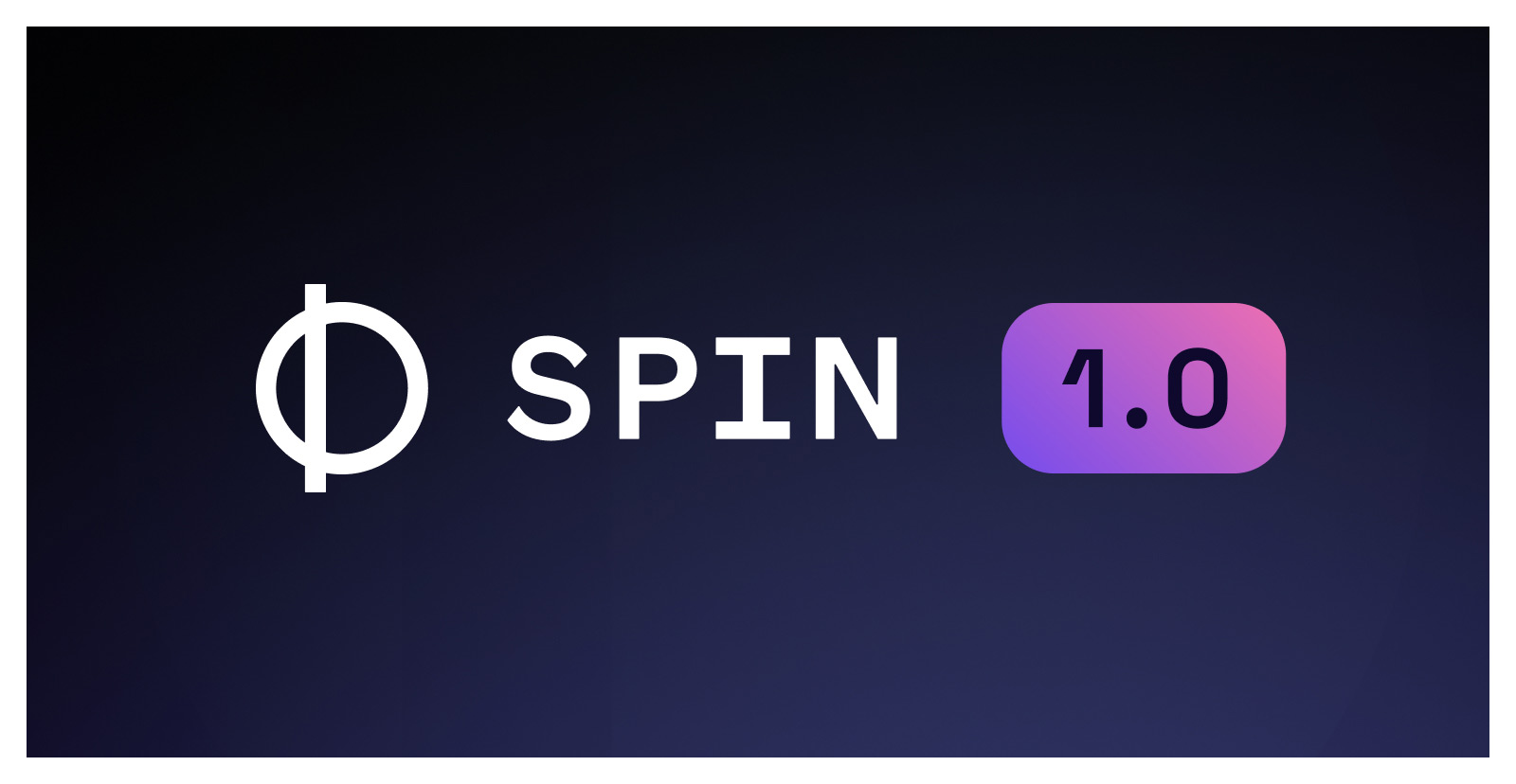Announcing Spin 1.0
