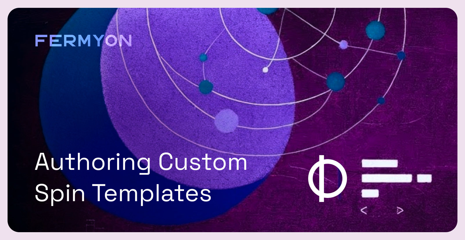 Authoring Custom Spin Templates