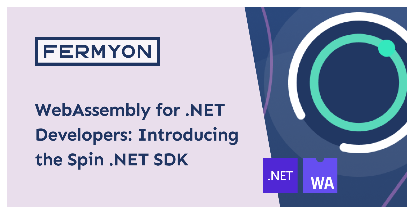 WebAssembly for .NET Developers: Introducing the Spin .NET SDK