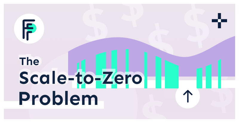 The Scale to Zero Problem